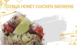 Healthy at Home Episode 1 Citrus Honey Chicken Skewers